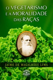 O Vegetarismo E A Moralidade Das Raças