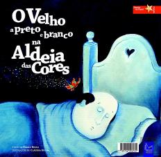 O Velho a Preto e Branco na Aldeia das Cores