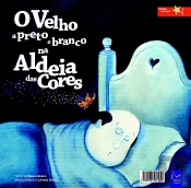 O Velho a Preto e Branco na Aldeia das Cores