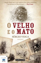 O Velho e o Mato