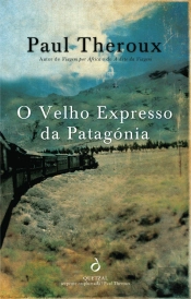O Velho Expresso da Patagónia