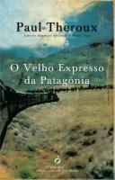 O Velho Expresso da Patagónia