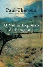 O Velho Expresso da Patagónia
