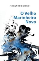 O Velho Marinheiro Novo