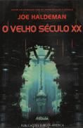O Velho Século XX