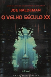 O Velho Século XX