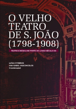 Bertrand.pt - O Velho Teatro de S.João (1798-1908)