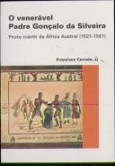 O Venerável Padre Gonçalo da Silveira