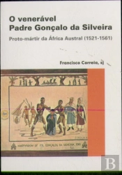 O Venerável Padre Gonçalo da Silveira