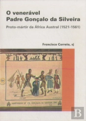 O Venerável Padre Gonçalo da Silveira