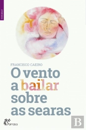 O Vento a Bailar Sobre as Searas