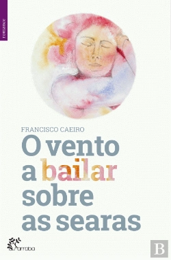 Bertrand.pt - O Vento a Bailar Sobre as Searas