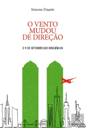 O Vento Mudou De Direção: 11 De Setembro