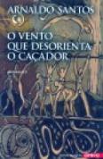 O Vento que Desorienta o Caçador
