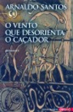 Bertrand.pt - O Vento que Desorienta o Caçador