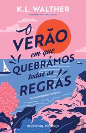 O Verão em que Quebrámos Todas as Regras