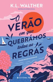 O Verão em que Quebrámos Todas as Regras
