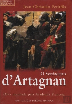 Bertrand.pt - O Verdadeiro D'Artagnan