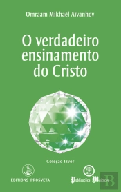 O Verdadeiro Ensinamento do Cristo