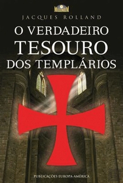 Bertrand.pt - O Verdadeiro Tesouro dos Templários