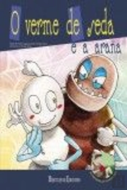 Bertrand.pt - O Verme De Seda E A Araña