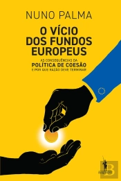 O Vício dos Fundos Europeus