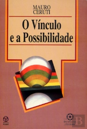 O Vínculo e a Possibilidade