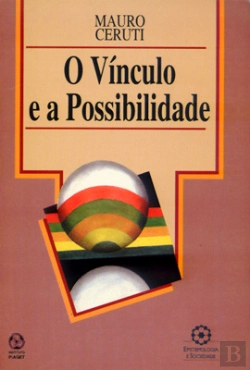 Bertrand.pt - O Vínculo e a Possibilidade