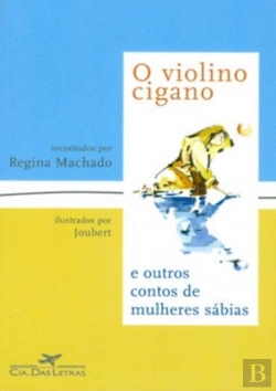 Bertrand.pt - O Violino Cigano e outros Contos de Mulheres Sábias