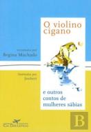 O Violino Cigano e outros Contos de Mulheres Sábias