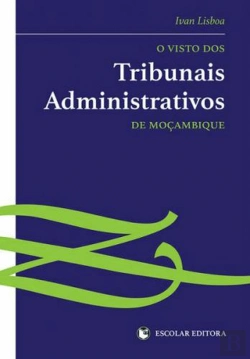 Bertrand.pt - O Visto dos Tribunais Administrativos de Moçambique