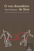 O Voo Desordeiro de Eros