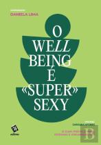 O Well-Being é «Super» Sexy