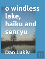 O Windless Lake, Haiku And Senryu