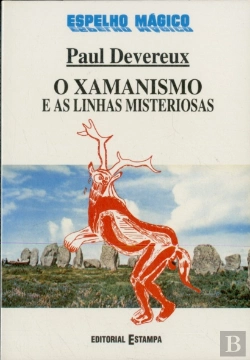 Bertrand.pt - O Xamanismo e As Linhas Misteriosas
