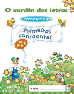 Bertrand.pt - O Xardin Das Letras, Primeiras Consoantes, Lectoescritura, Educacion Infantil (Galicia), 4 Anos. Cad