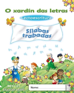 Bertrand.pt - O Xardin Das Letras, Silabas Trabadas, Lectoescritura, Educacion Infantil (Galicia), 5 Anos. Caderno