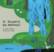 O Xigante Do Pantano