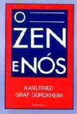 O Zen e Nós