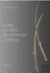 O Zen na Arte de Conduzir a Espada