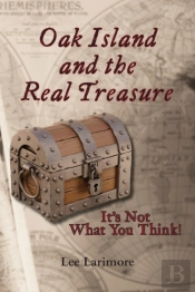 Oak Island And The Real Treasure