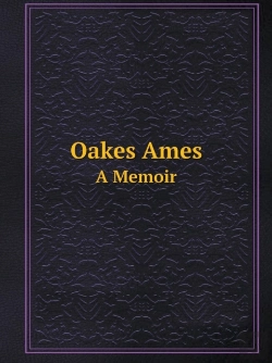 Bertrand.pt - Oakes Ames A Memoir