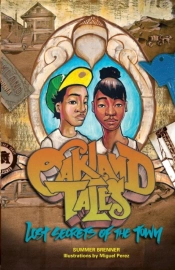 Oakland Tales: Lost Secrets Of The Town