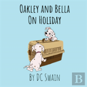 Oakley And Bella On Holiday