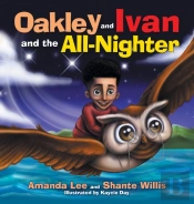 Oakley And Ivan And The All-Nighter