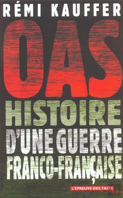 Bertrand.pt - O.A.S. ; La Derniere Guerre Franco-Francaise