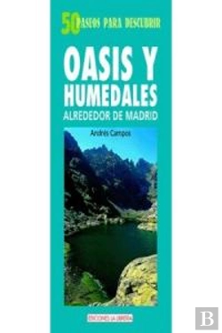 Bertrand.pt - Oasis Y Humedales Alrededor De Madrid
