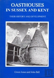 Oasthouses In Sussex And Kent