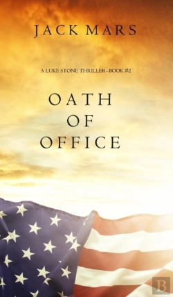 Bertrand.pt - Oath Of Office (A Luke Stone Thriller-Book #2)