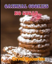 Oatmeal Cookies No Sugar